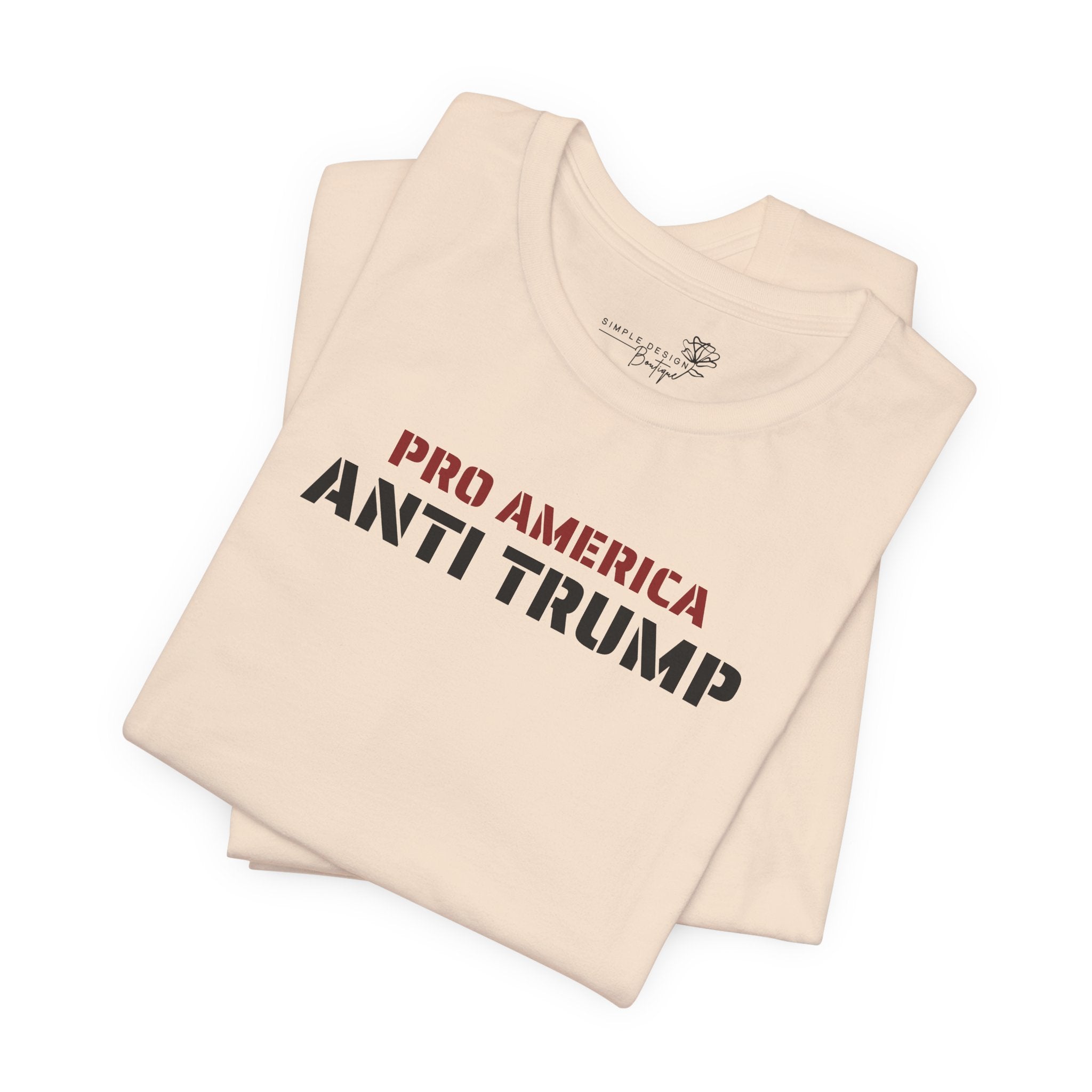 Pro America, Anti Trump — Patriotic Statement T-Shirt | 12 Colors