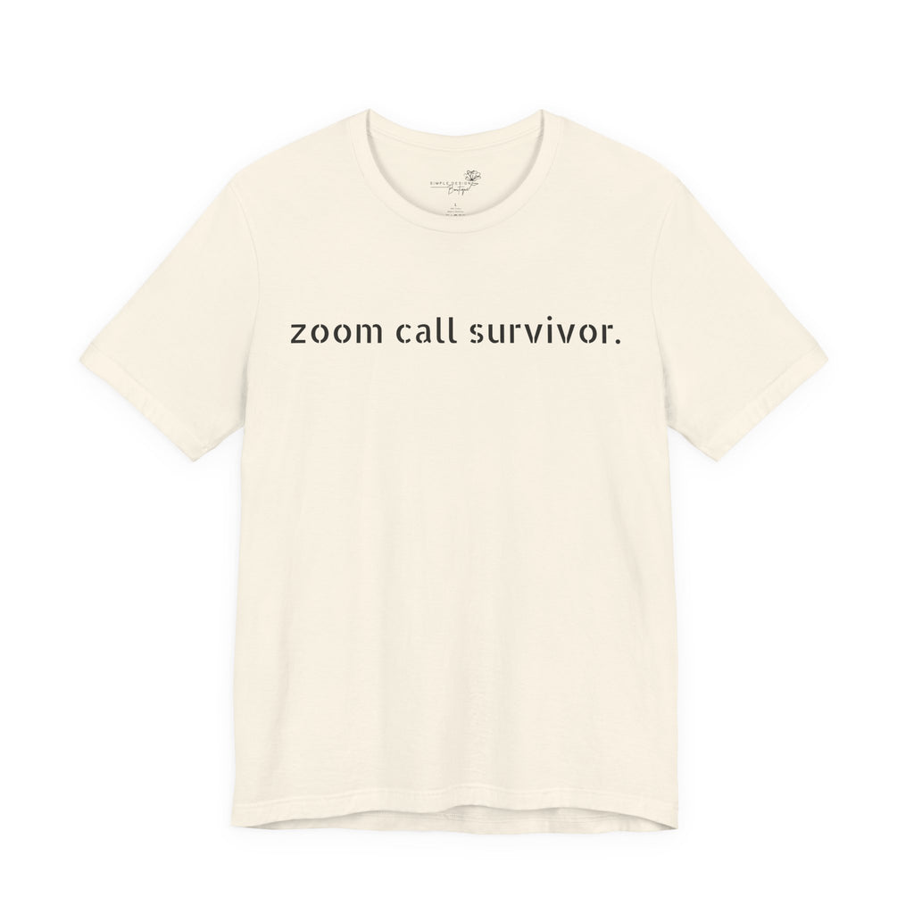 Zoom Call Survivor Funny Work From Home T-Shirt