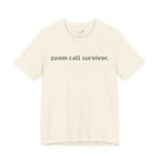 Zoom Call Survivor Funny Work From Home T-Shirt