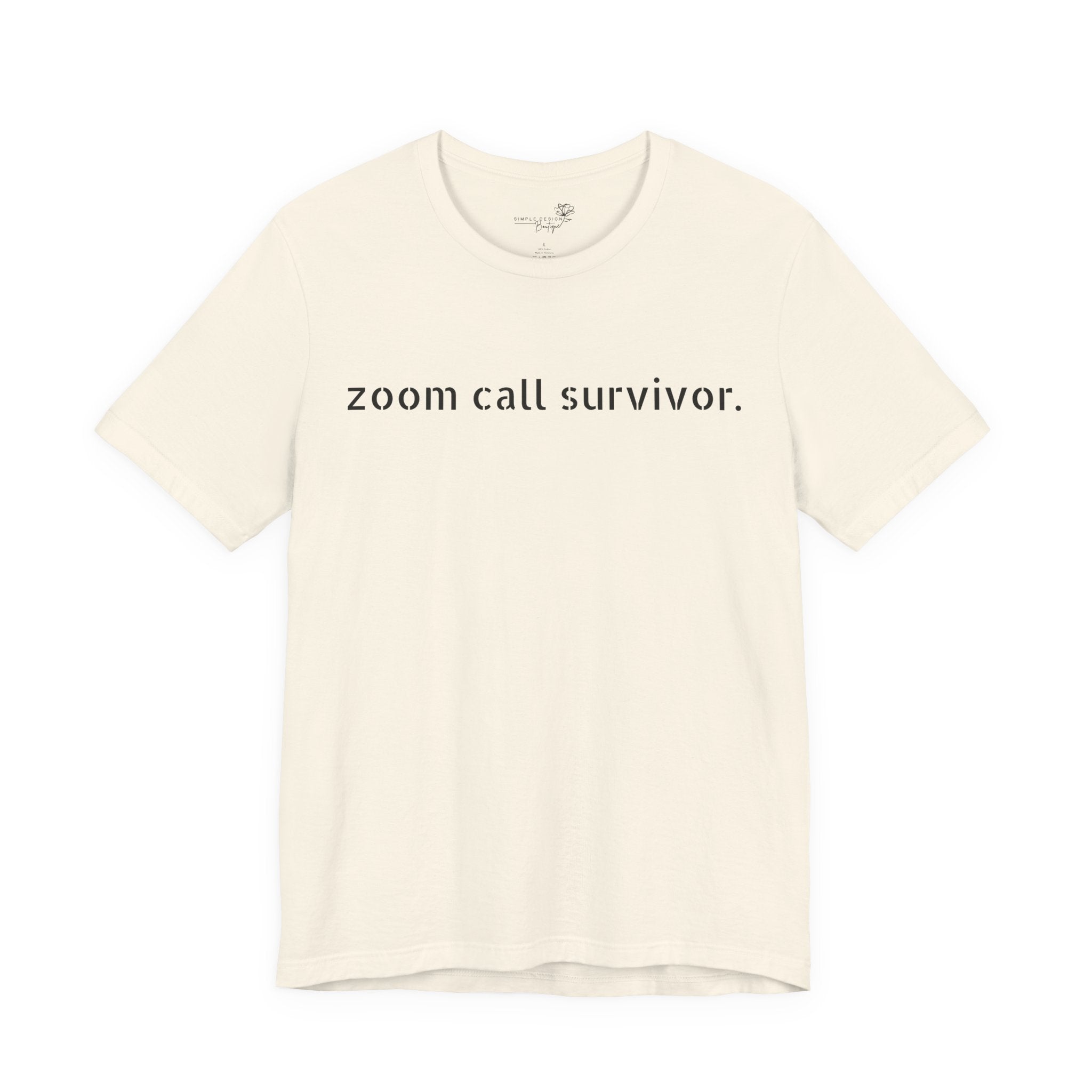 Zoom Call Survivor Funny Work From Home T-Shirt