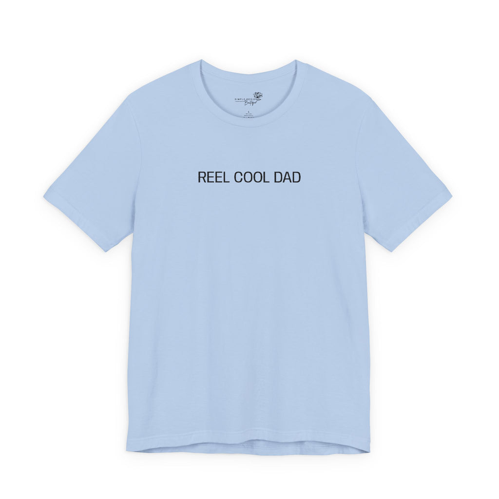 Reel Cool Dad — Embroidered T-Shirt