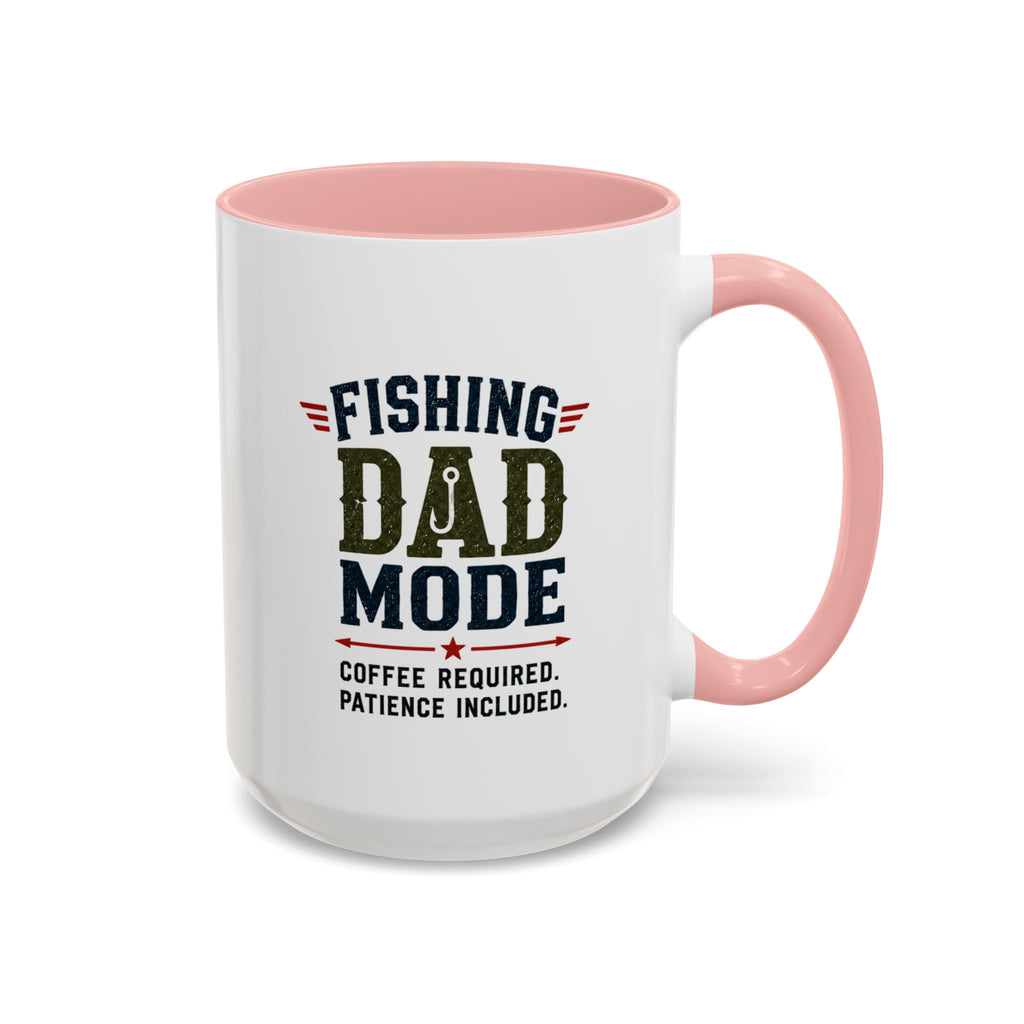 Fishing Dad Mode Coffee Mug — Funny Fishing Gift for Dad | 11oz & 15oz