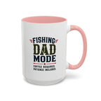 Fishing Dad Mode Coffee Mug — Funny Fishing Gift for Dad | 11oz & 15oz