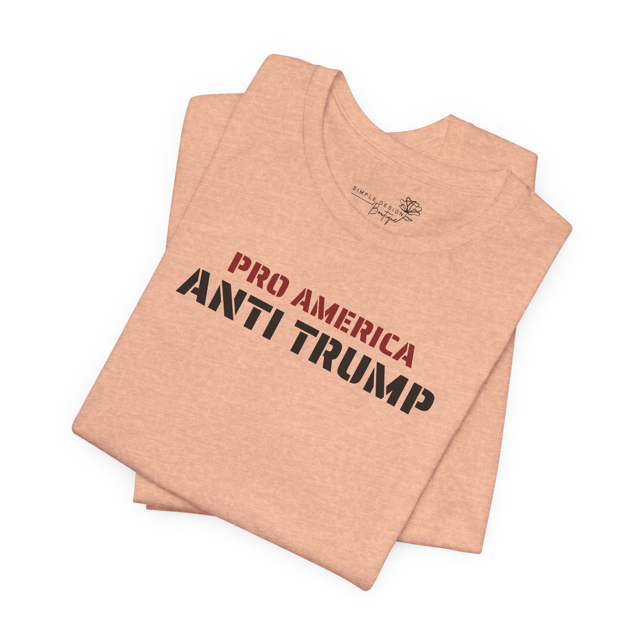 Pro America, Anti Trump — Patriotic Statement T-Shirt | 12 Colors