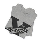 Generation X T-Shirt | Raised on Hose Water and Neglect