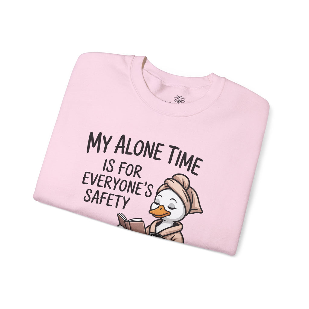 My Alone Time Is For Everyone's Safety Duck Sweatshirt — Funny Gift for Her