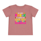 So Long Pre-K, It's Been Fun — Look Out Kindergarten, Here I Come Toddler T-Shirt