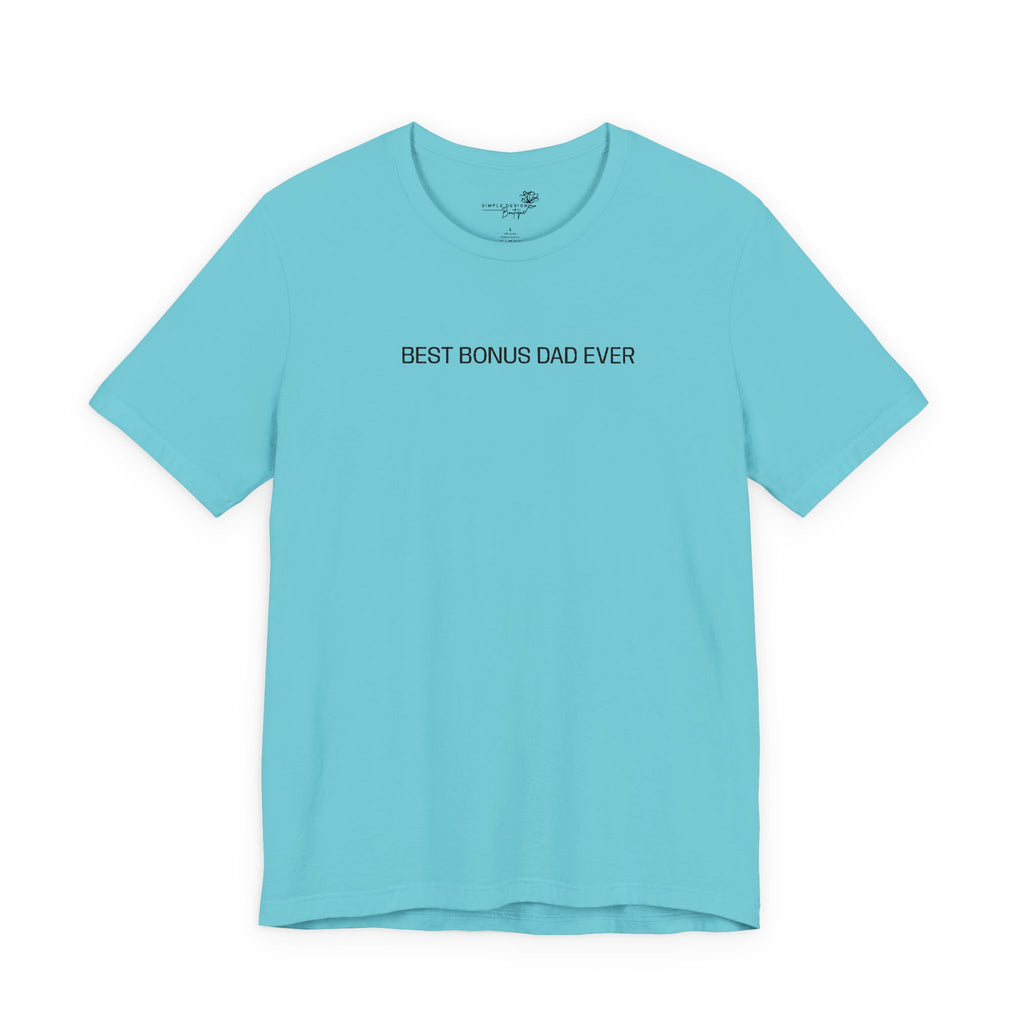 Best Bonus Dad Ever — Embroidered T-Shirt