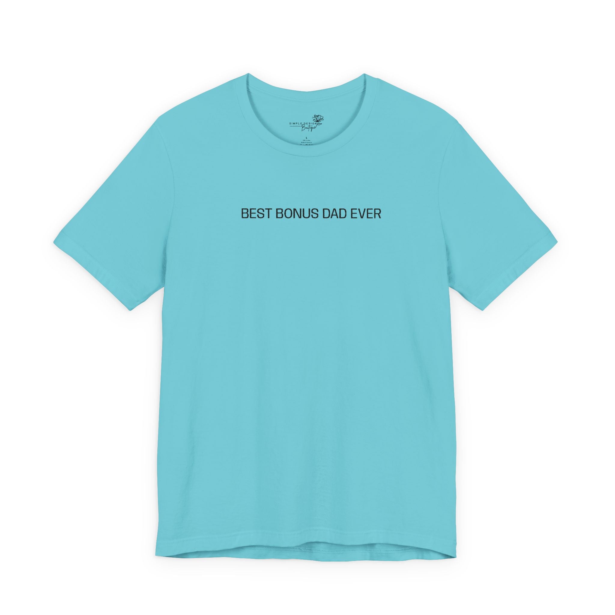 Best Bonus Dad Ever — Embroidered T-Shirt