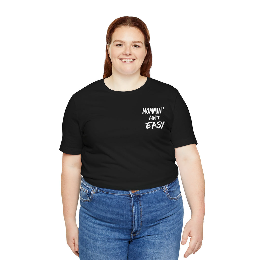Mommin Ain't Easy — Women's Graphic Tee