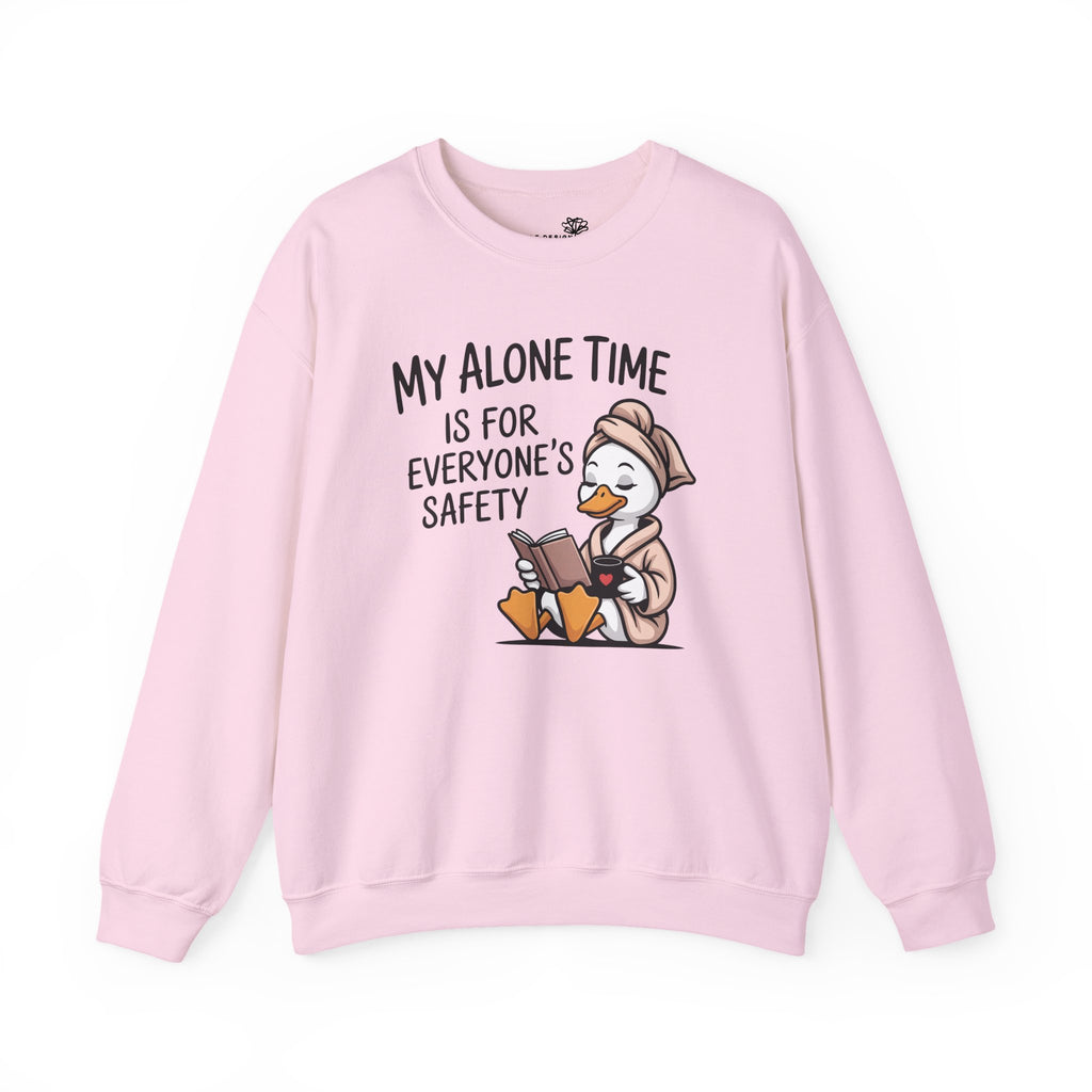 My Alone Time Is For Everyone's Safety Duck Sweatshirt — Funny Gift for Her