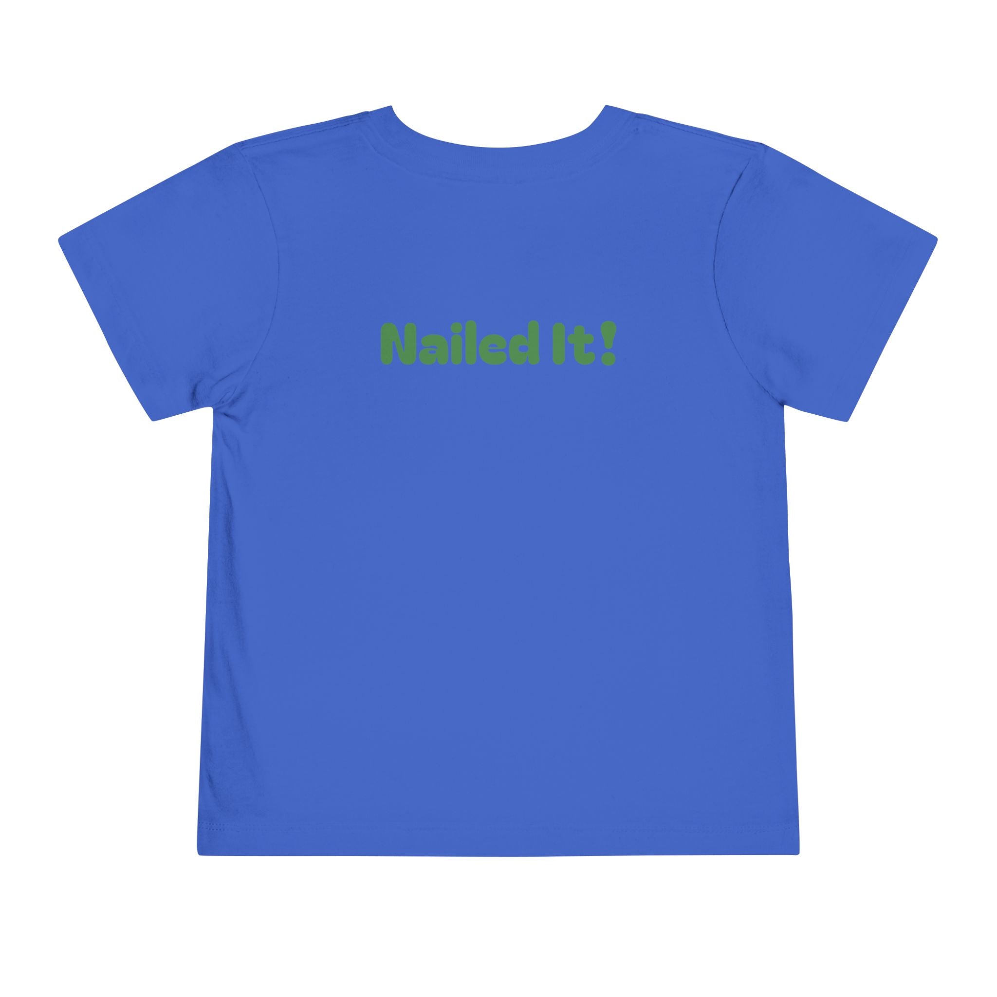 Miss Pre-K Grad — Personalized Name FRONT, Nailed It BACK Toddler T-Shirt