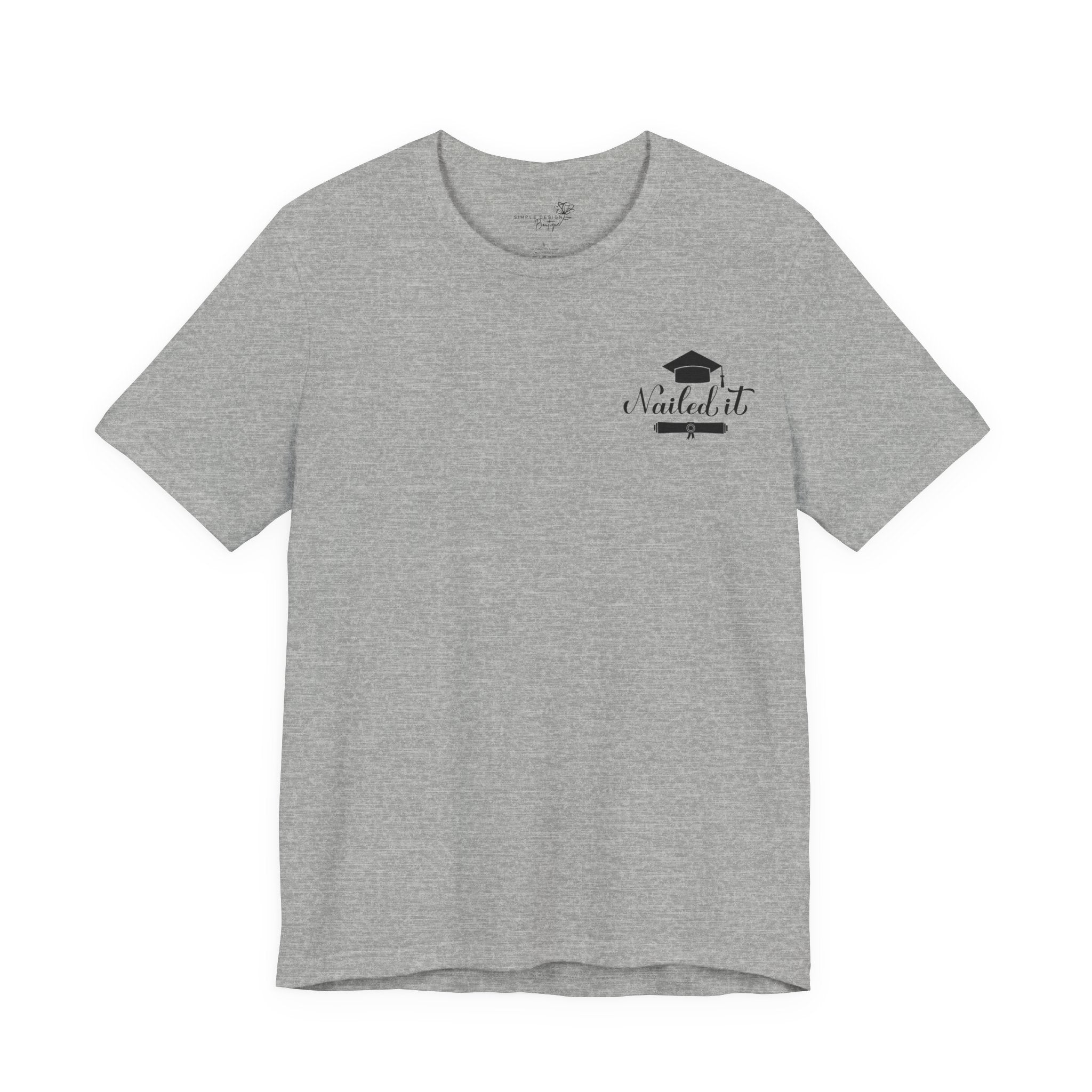 Nailed It — Class of 2026 FRONT & BACK Graduation T-Shirt