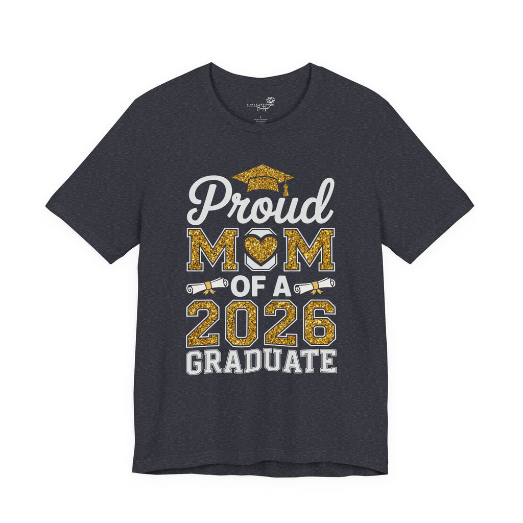 Proud Mom of a 2026 Graduate FRONT & BACK upload photo T-Shirt