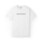 EMBROIDERED Custom Text Comfort Colors Unisex (Light Colors/Shades) T-Shirt