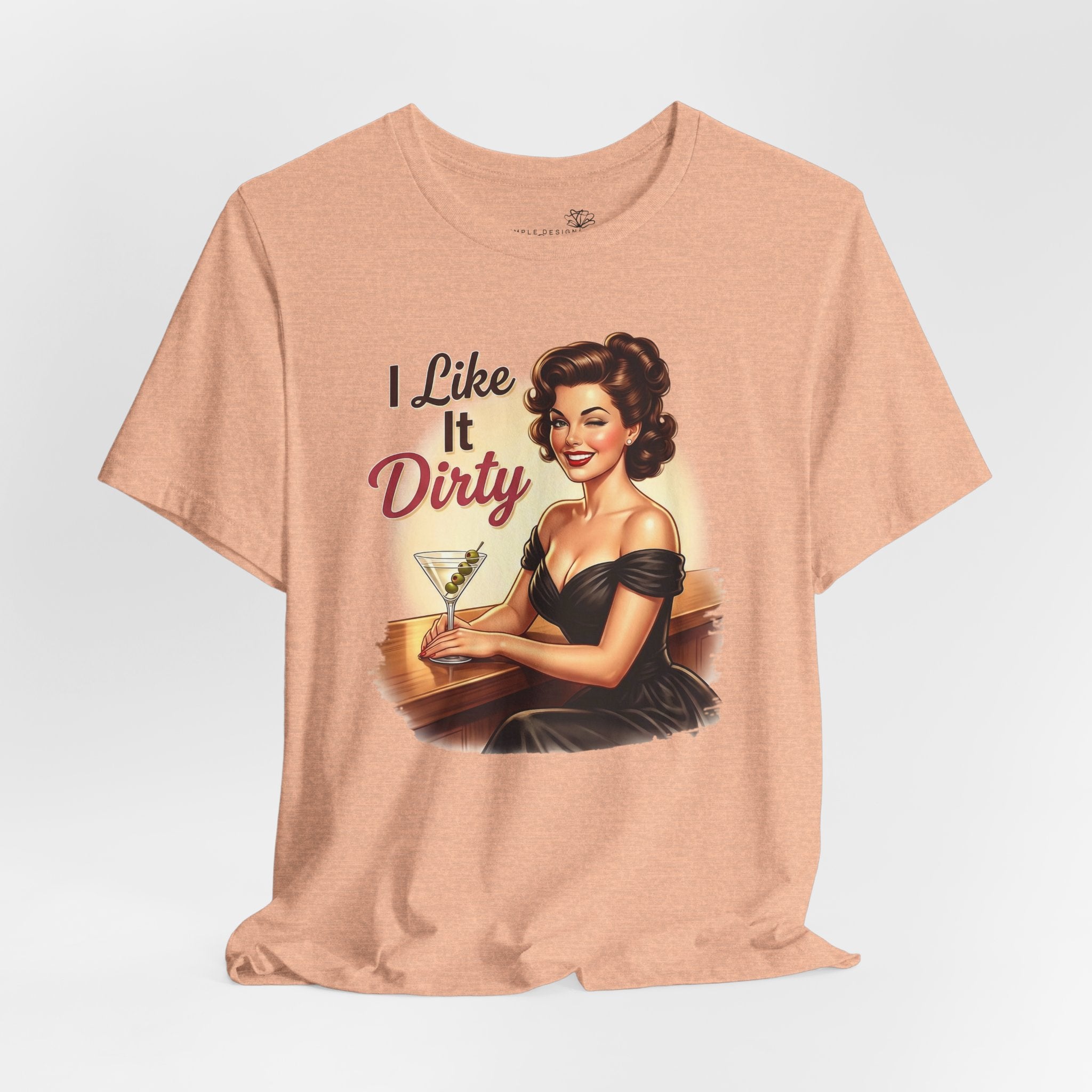 I Like It Dirty — Retro Martini Women's Graphic T-Shirt