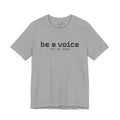 Be a Voice Not an Echo T-Shirt — Inspirational Unisex Tee