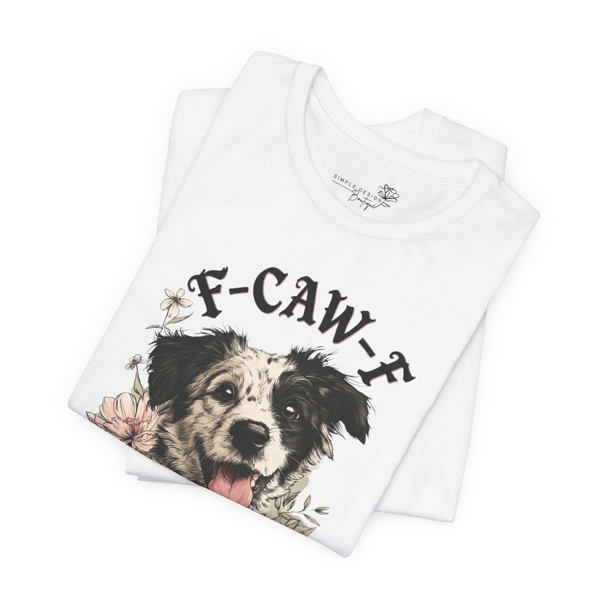 F-CAWF-F Humor Dog Unisex T-Shirt