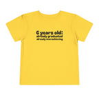 6 Years Old, Already Graduated, Already Overachieving — Funny Toddler Birthday & Graduation T-Shirt