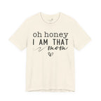 Oh Honey I Am That Mom — Women's Mother's Day Graphic Tee