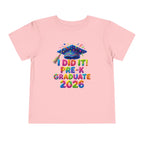 I Did It — Pre-K Graduate 2026 Toddler T-Shirt