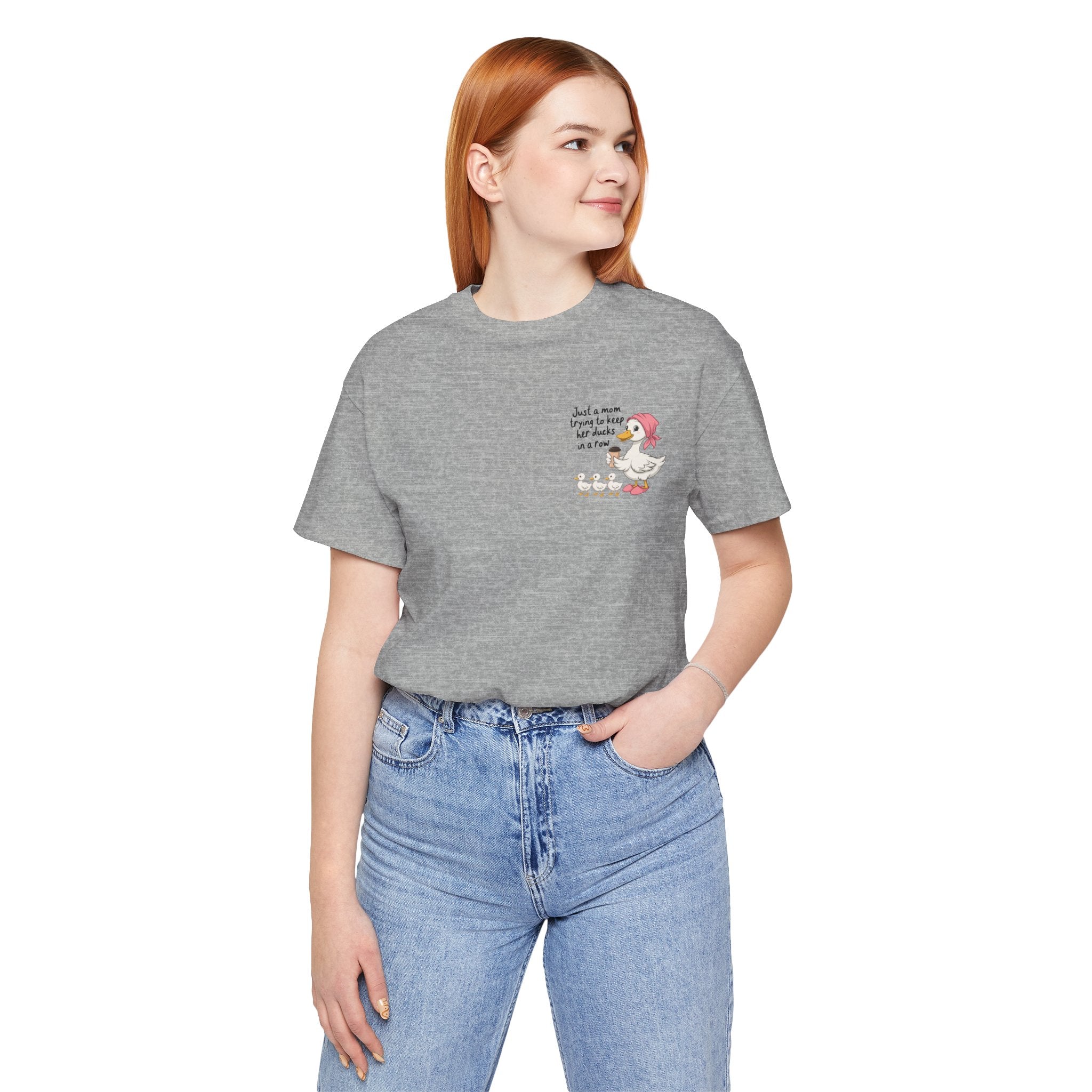 Just a Mom trying to keep her Ducks in a Row — Women's Graphic Tee