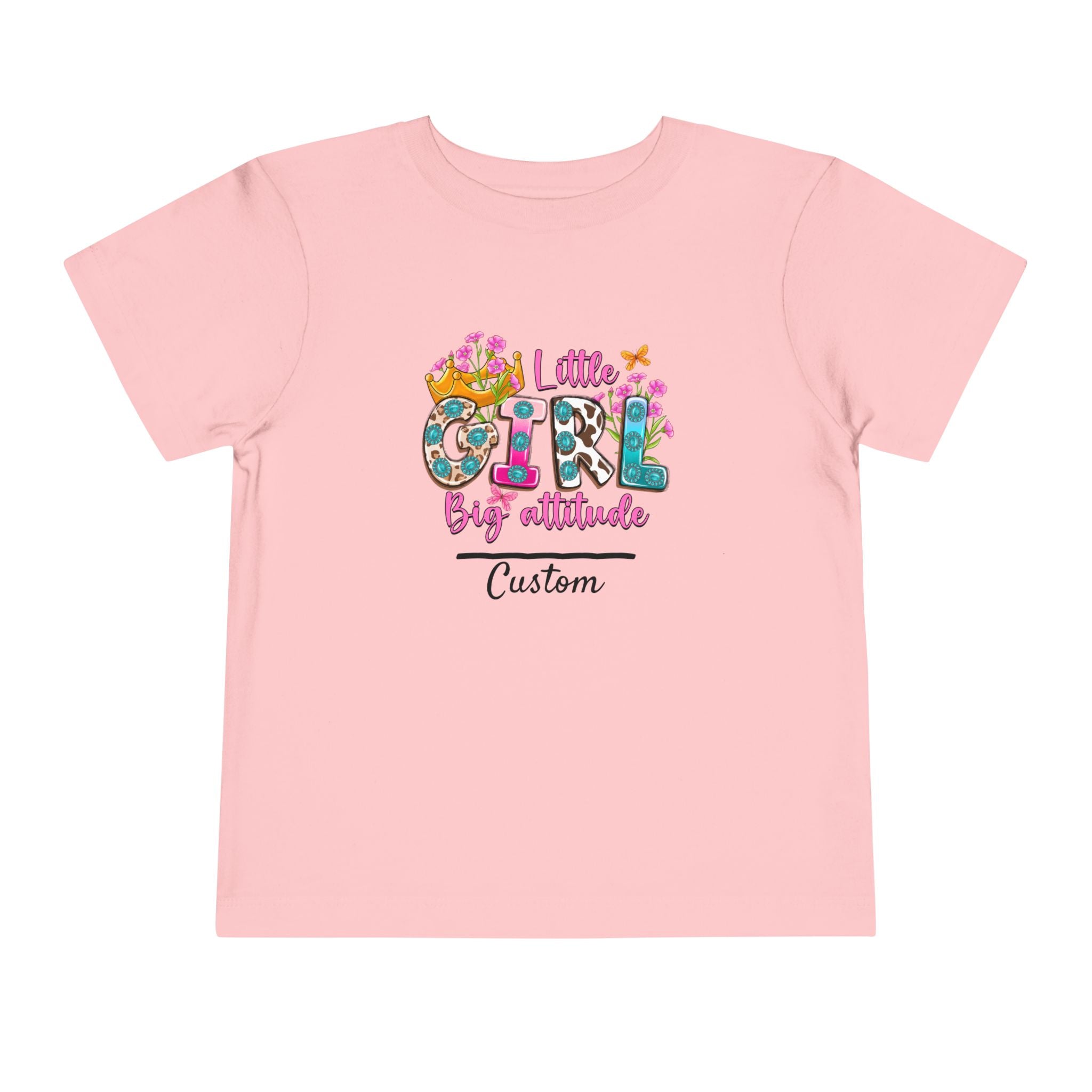 Little Girl, Big Attitude — Customizable Toddler Tee