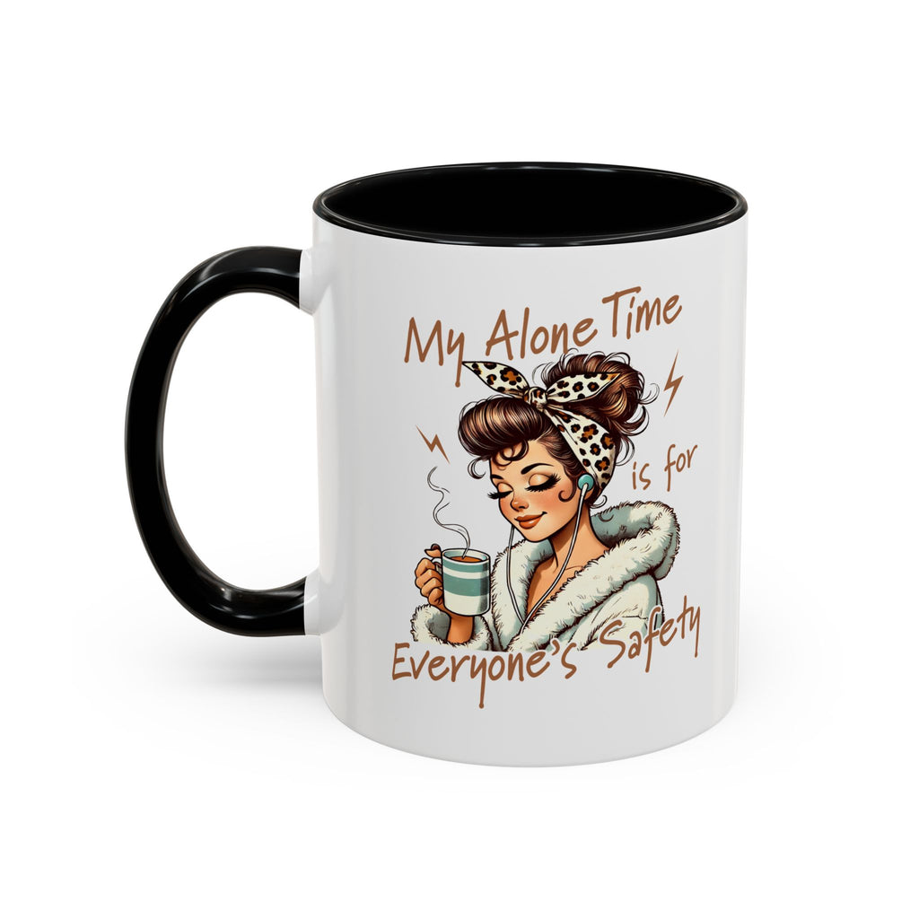 Coffee Mug — "My Alone Time Is for Everyone's Safety" Retro Woman Accent Mug