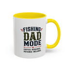Fishing Dad Mode Coffee Mug — Funny Fishing Gift for Dad | 11oz & 15oz