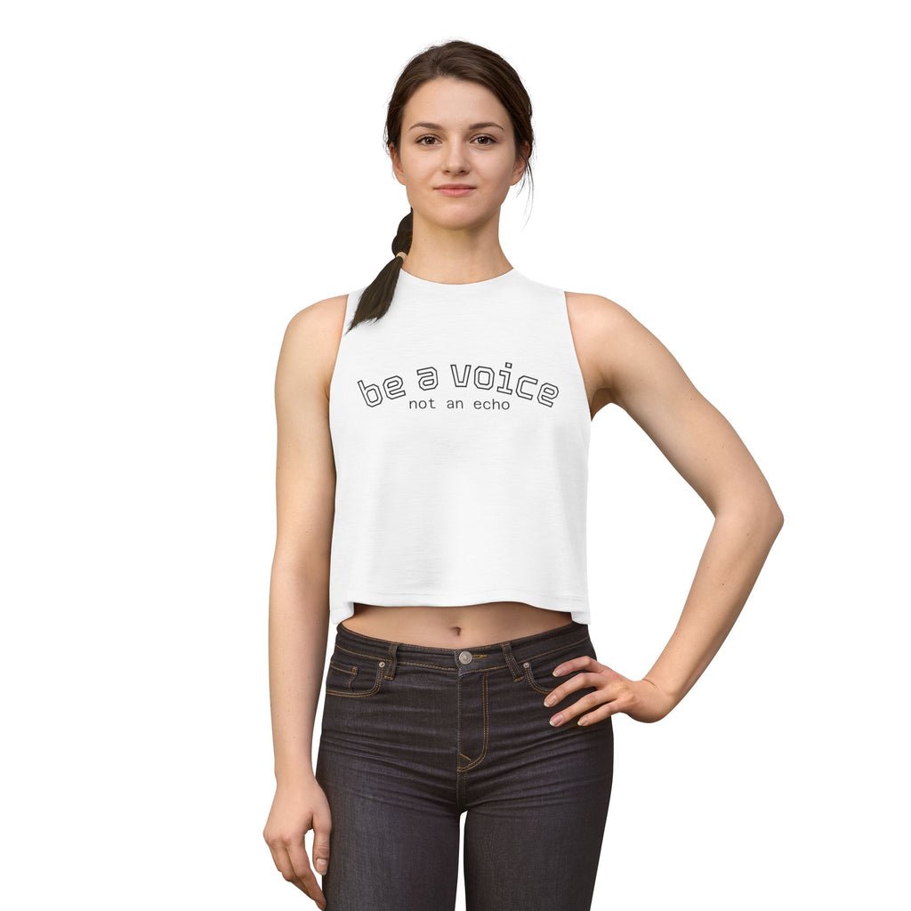 Be a Voice Not an Echo Crop Top — Bold Inspirational Tee for Her