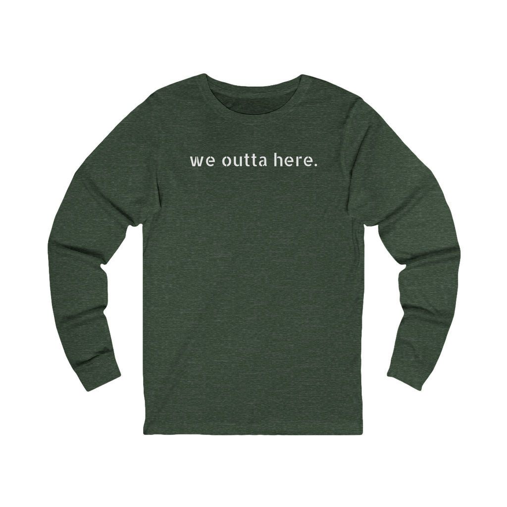 We Outta Here — Class of 2026 FRONT & BACK Long Sleeve T-Shirt