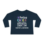 Toddler Long Sleeve Tee — "Feeling Cute, Might Throw..." Customizable