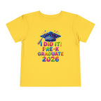 I Did It — Pre-K Graduate 2026 Toddler T-Shirt