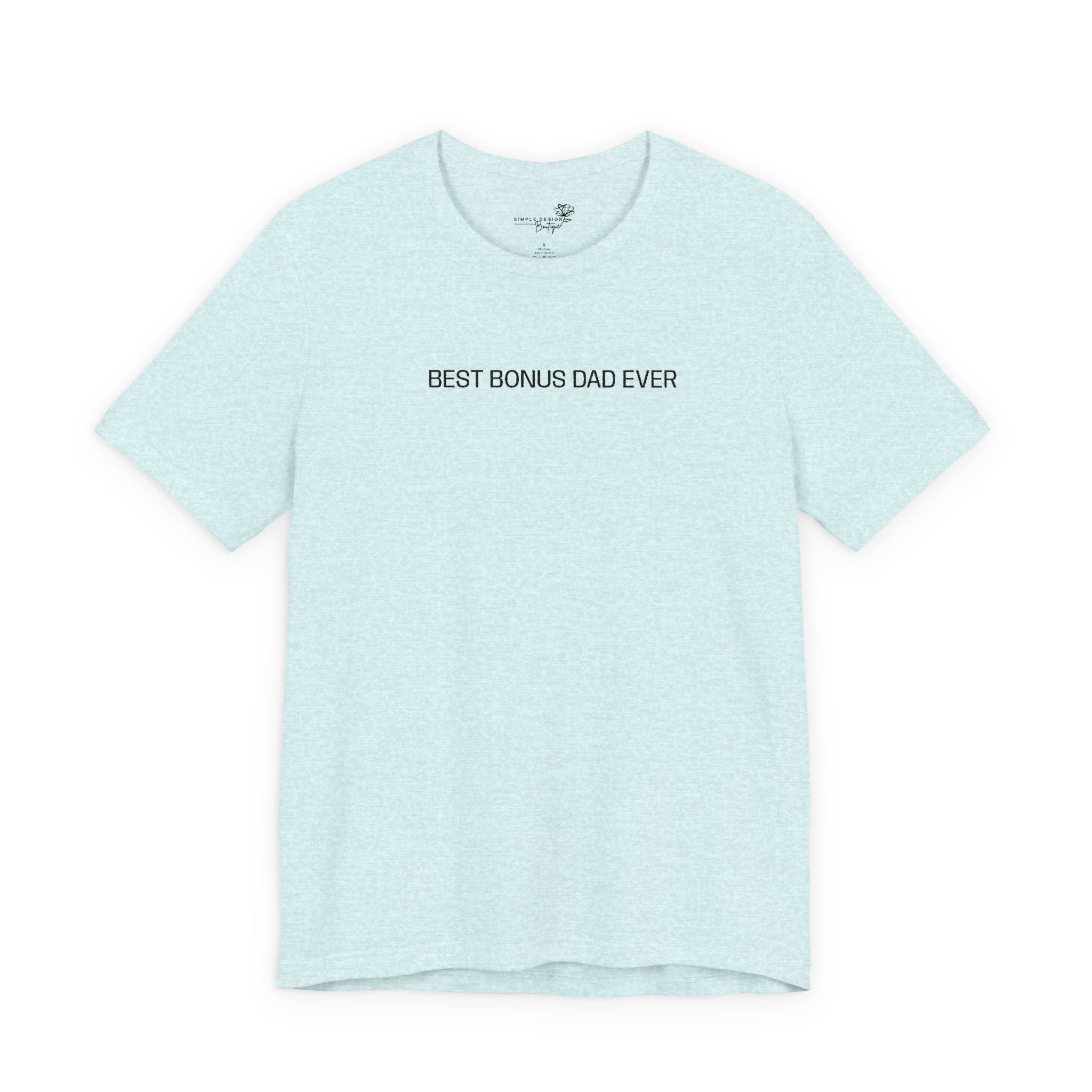 Best Bonus Dad Ever — Embroidered T-Shirt