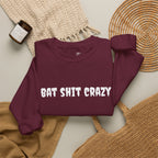 Bat Shit Crazy Text - Cozy Pullover Sweatshirt
