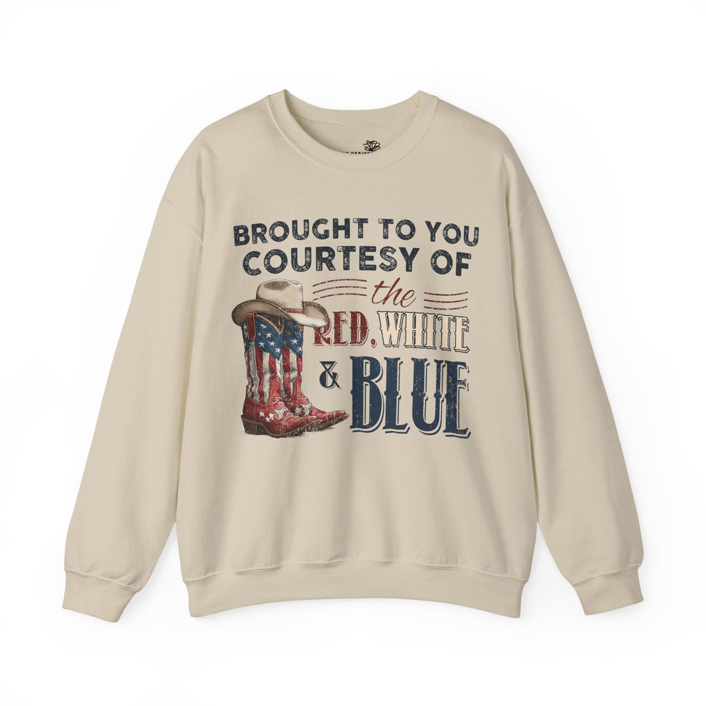 FRONT &  BACK "Brought to You Courtesy of the Red, White & Blue" Patriotic Cowboy Boots Crewneck | S–3XL