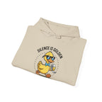 “Silence Is Golden, Duct Tape Is Silver” Funny Graphic - Cozy Hoodie