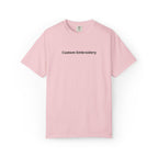 EMBROIDERED Custom Text Comfort Colors Unisex (Light Colors/Shades) T-Shirt
