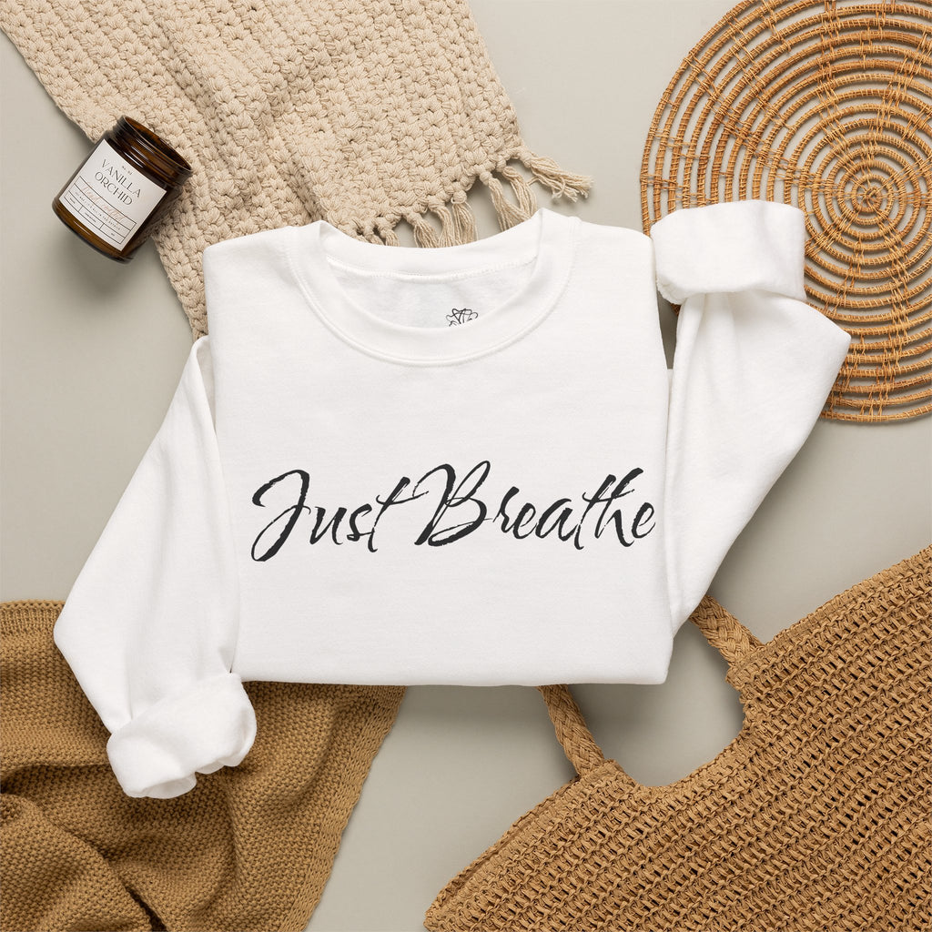 Just Breathe FRONT & BACK Graphic - Cozy Pullover Sweatshirt