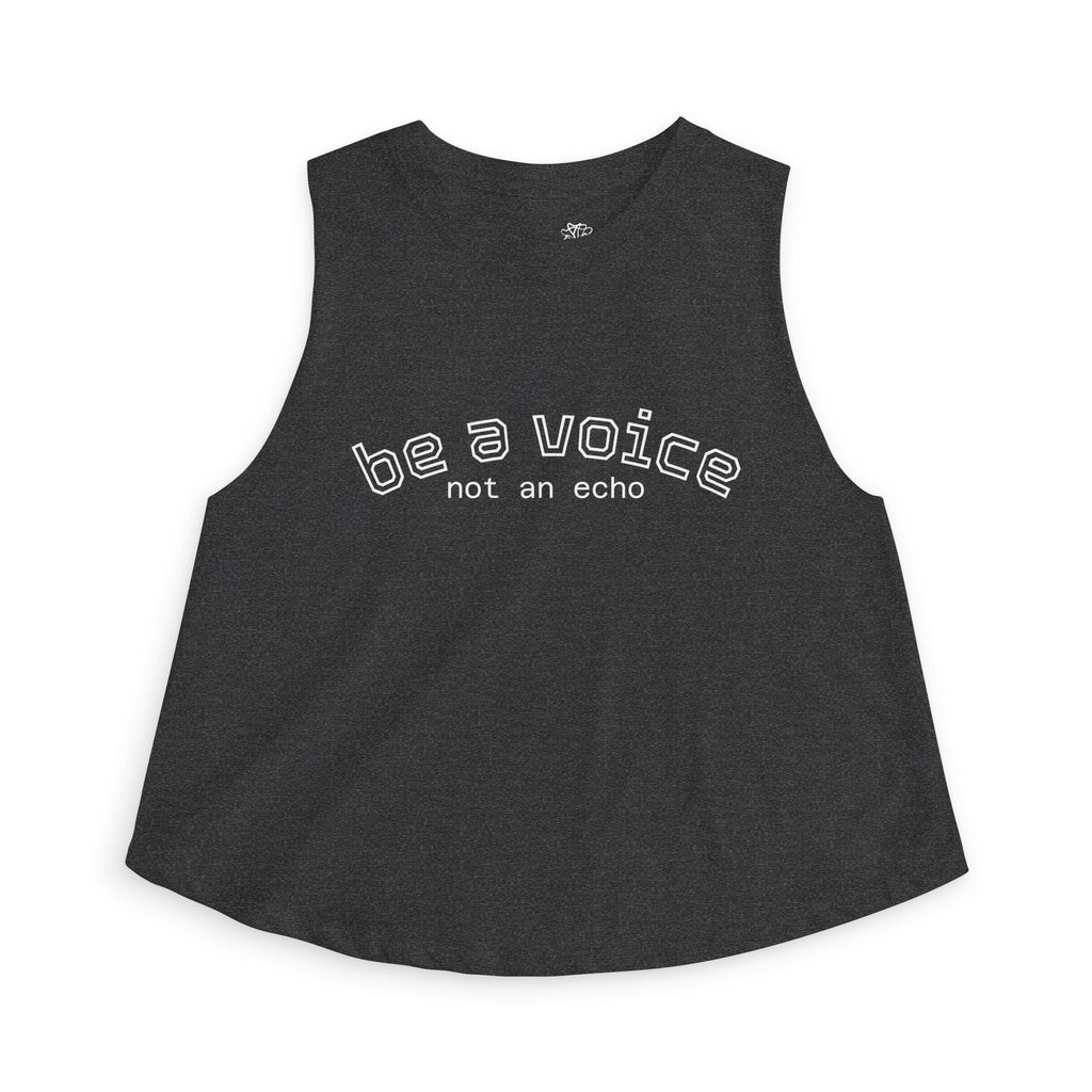 Be a Voice Not an Echo Crop Top — Bold Inspirational Tee for Her