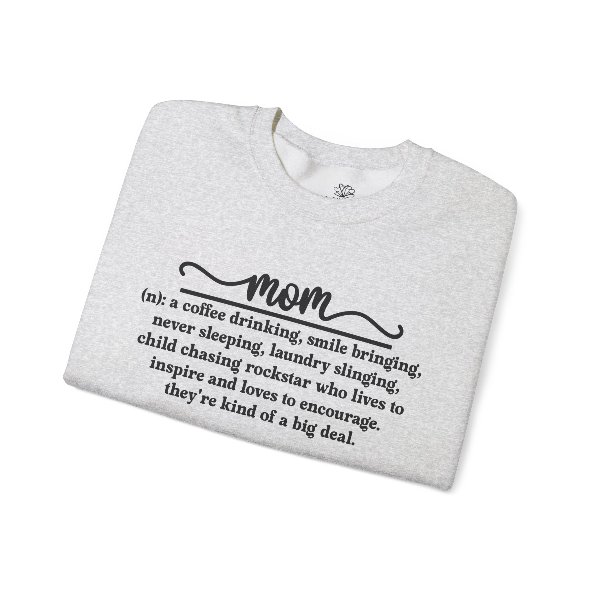 Mom Definition Sweatshirt — Meaningful Mother's Day Gift