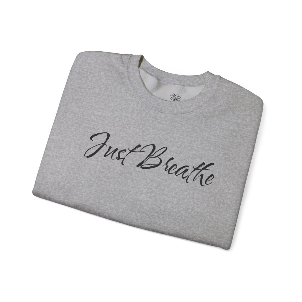 Just Breathe FRONT & BACK Graphic - Cozy Pullover Sweatshirt