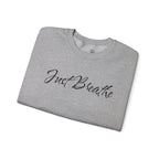 Just Breathe FRONT & BACK Graphic - Cozy Pullover Sweatshirt