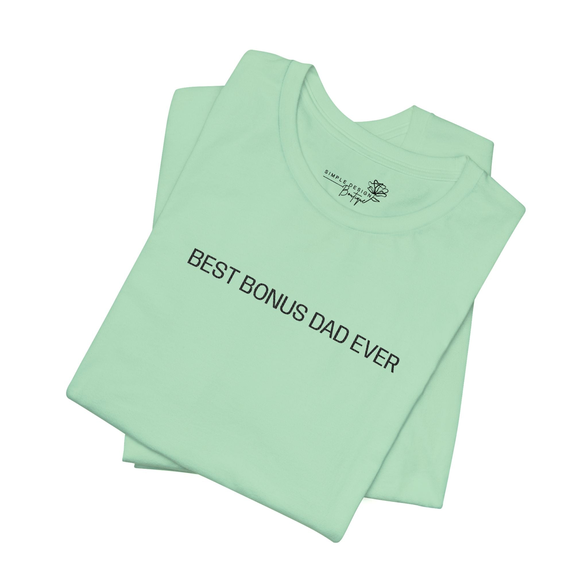 Best Bonus Dad Ever — Embroidered T-Shirt