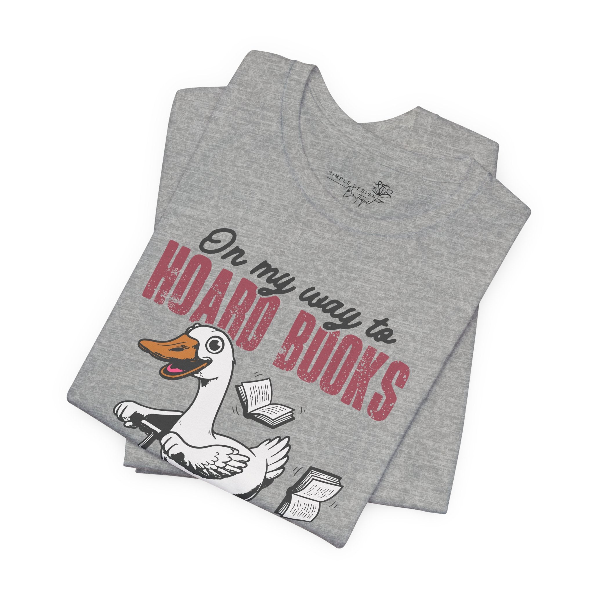 On My Way to Hoard Books and Cause Chaos — Funny Women's T-Shirt