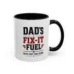 Dad’s Fix-It Fuel Coffee Mug — Funny Handyman Gift for Dad | 11oz & 15oz