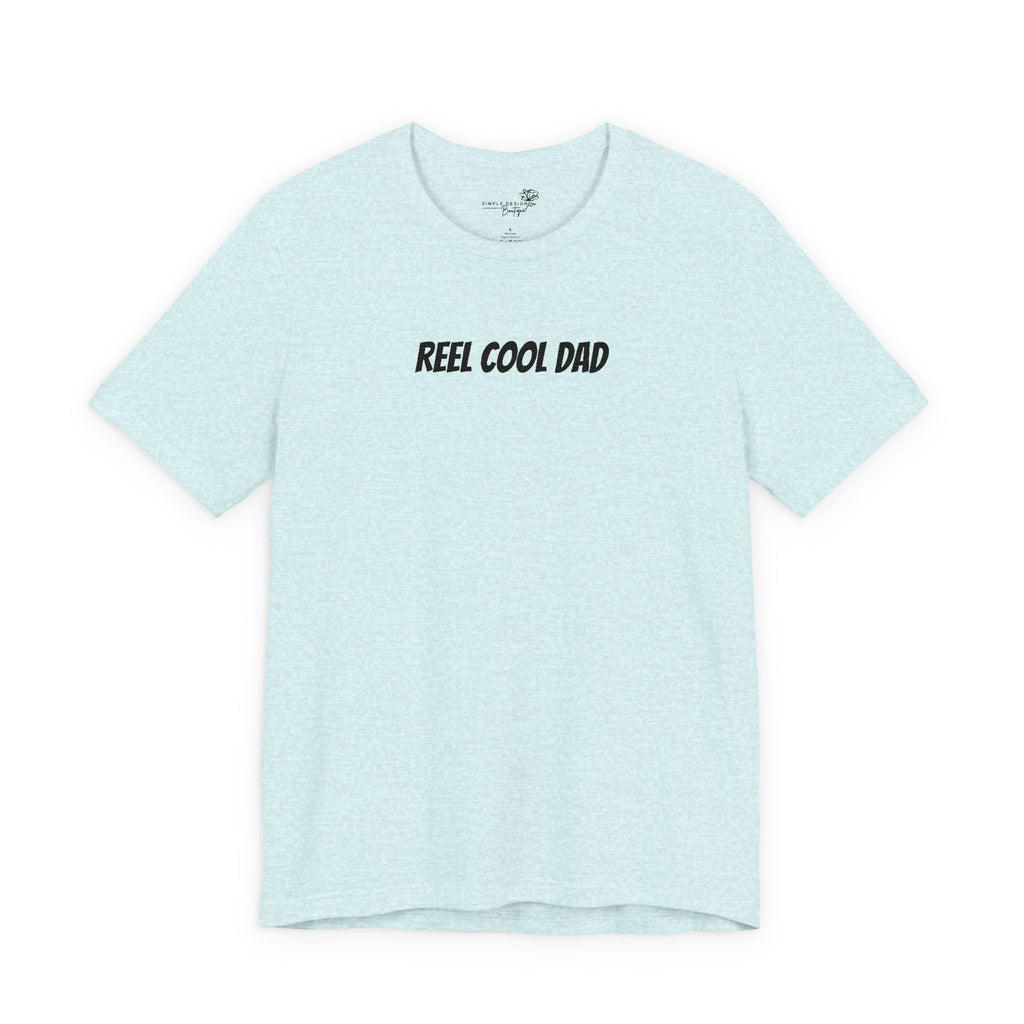 Reel Cool Dad — Embroidered T-Shirt