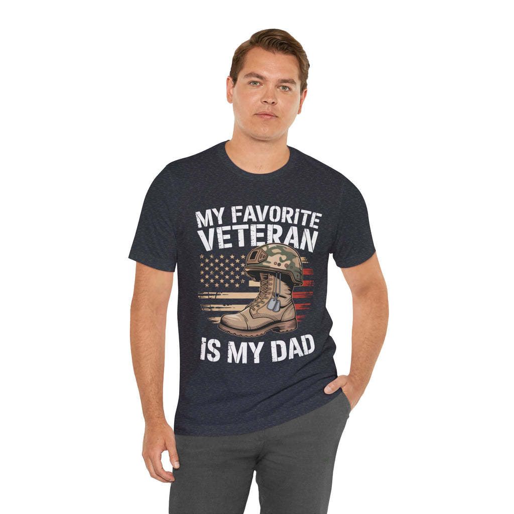 My Favorite Veteran Is My Dad — Men's & Women's Patriotic Graphic Tee