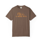 Fall Is Here Y'all Comfort Colors Unisex T-Shirt