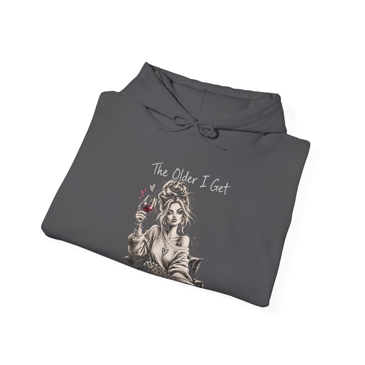 The Older I Get The Heller The No - Cozy Hoodie